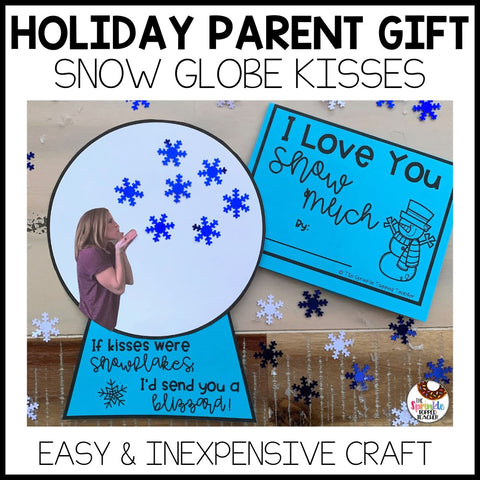 Holiday Parent Gift - Snow Globe Kisses