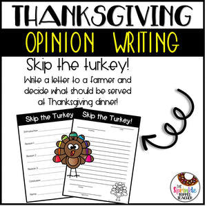 Thanksgiving Opinion Writing Activity | Skip the Turkey